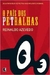 O País dos Petralhas - Autor: Reinaldo Azevedo (2008) [usado]