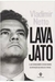 Lava Jato - Autor: Vladimir Netto (2016) [usado]