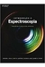 Introduçao a Espectroscopia - Autor: Vários Autores (2010) [usado]