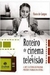 Roteiro de Cinema e Televisão - Autor: Flavio de Campos (2011) [usado]