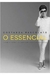 O Essencial - Autor: Costanza Pascolato (2013) [usado]