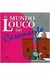 O Mundo Louco do Casamento - Autor: Não Consta [usado]