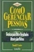 Como Gerenciar Pessoas - Autor: Donald P. Ladew [usado]