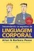 Desvendando os Segredos da Linguagem Corporal - Autor: Barbara Pease; Allan Pease (2005) [usado]