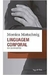 Linguagem Corporal em 30 Minutos - Autor: Monica Matschnig (2015) [usado]