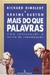 Mais do que Palavras - Autor: Richard Dimbleby; Graeme Burton (1990) [usado]