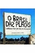 O Brasil das Placas - Autor: José Eduardo Camargo (2007) [usado]