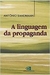 A Linguagem da Propaganda - Autor: Antônio Sandmann (1993) [usado]