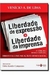 Liberdade de Expressão X Liberdade de Imprensa - Autor: Venício A. de Lima (2010) [usado]