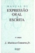 Manual de Expressão Oral e Escrita - Autor: Joaquim Mattoso Camara Jr. (1986) [usado]