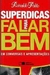 Superdicas para Falar bem em Conversas e Apresentações - Autor: Reinaldo Polito (2005) [usado]