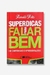 Superdicas para Falar bem em Conversas e Apresentações - Autor: Reinaldo Polito (2009) [usado]