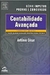 Contabilidade Avançada - Autor: Antônio César (2005) [usado]
