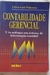 Contabilidade Gerencial - um Enfoque em Sistema de Informação Contábil - Autor: Clóvis Luís Padoveze (1997) [usado]