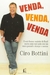 Venda, Venda, Venda, o Mais Famoso Vendedor do Brasil - Autor: Ciro Bottini (2009) [usado]