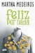 Feliz por Nada - Autor: Martha Medeiros (2016) [usado]