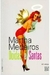 Doidas e Santas - Autor: Martha Medeiros (2008) [usado]