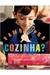 Vamos Pra Cozinha? - Autor: Betty Kovesi; Gabriela Martinoli (2011) [usado]