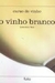 Curso de Vinho o Vinho Branco(capa Dura) - Autor: Jonathan Ray (2008) [usado]
