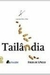 Cozinha País a País - Tailândia - Autor: Vários Autores (2005) [usado]