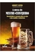 A Mesa do Mestre Cervejeiro : Descobrindo os Prazeres das Cervejas e D - Autor: Garret Oliver (2012) [usado]