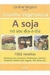 Cozinha Vegetariana - a Soja no seu Dia-a-dia - Autor: Caroline Bergerot (2003) [usado]