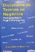 Dicionário de Termos de Negócios Português-inglês English-portuguese - Autor: Manoel Orlando de Moraes Pinho (1997) [usado]