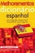 Melhoramentos - Dicionário Espanhol - Autor: Vários Autores (2009) [usado]