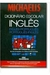 Dicionario Escolar Ingles Nova Ortografia - Autor: Michaelis (2015) [usado]