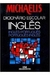 Michaelis Dicionario Escolar: Ingles /portuguese - Autor: Melhoramentos (2008) [usado]