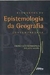 Elementos de Epistemologia da Geografia Contemporanea - Autor: José Xavier Carvalho de Mendonça (2004) [usado]