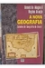 A Nova Geografia - Estudos de Geografia do Brasil - Autor: Demétrio Magnoli e Regina Araujo (1992) [usado]