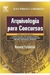 Arquivologia para Concursos - Autor: Renato Valentini (2008) [usado]