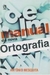 Manual da Nova Ortografia - Autor: Pr. Antônio Mesquita (2009) [usado]