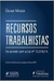 Recursos Trabalhistas - Autor: Élisson Miessa (2015) [usado]