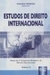 Estudos de Direito Internacional - Vol. Ii - Autor: Organizador: Wagner Menezes [usado]