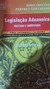 Legislação Aduaneira - Anotada e Comentada - Autor: Juraci Ferreira (2005) [usado]