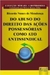 Do Abuso do Direito das Açoes Possessorias - Autor: Wilson Ramos Filho; Ricardo Nunes Mendonça (2010) [usado]