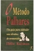 O Metodo Palhares - Autor: Helio Kaltman (1997) [usado]