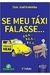 Se Meu Táxi Falasse - Autor: Eloir José Golemba (2009) [usado]