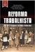 Reforma Trabalhista: um Necessário Olhar Feminino - Autor: Isle Marcelina Bernardi e Outras (2019) [usado]