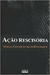 Ação Rescisória - Autor: Márcia Conceição Alves Dinamarco (2004) [usado]