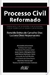 Processo Civil Reformado - Autor: Ronaldo Bretas Carvalho Dias (2007) [usado]