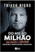 Do Mil ao Milhão. sem Cortar o Cafezinho. - Autor: Thiago Nigro (2018) [usado]