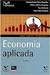 Economia Aplicada - Autor: Antonio Carlos Pôrto Gonçalves (2010) [usado]