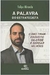 A Palavra do Estrategista: Como Tirar Proveito da Crise e Ganhar - Autor: Felipe Miranda (2016) [usado]