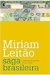 Saga Brasileira - a Longa Luta de um Povo por sua Moeda - Autor: Míriam Leitão (2011) [usado]