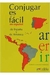Conjugar Es Facil En Espanol de Espana Y de America Latina (capa Dura) - Autor: Alfredo Gonzalez Hermoso (2000) [usado]