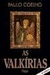 As Valkirias - Autor: Paulo Coelho (1992) [usado]