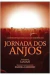 Jornada dos Anjos - Autor: Sandra Carneiro; Lucius (2010) [usado]